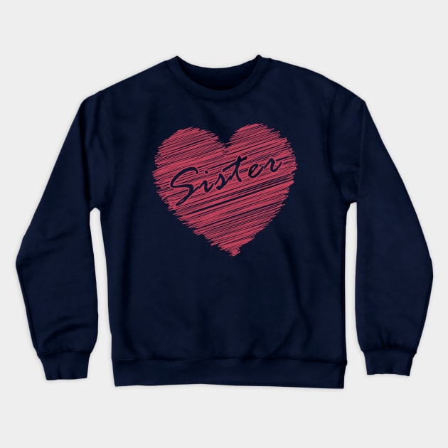 Sister Love Crewneck Sweatshirt by madmonkey